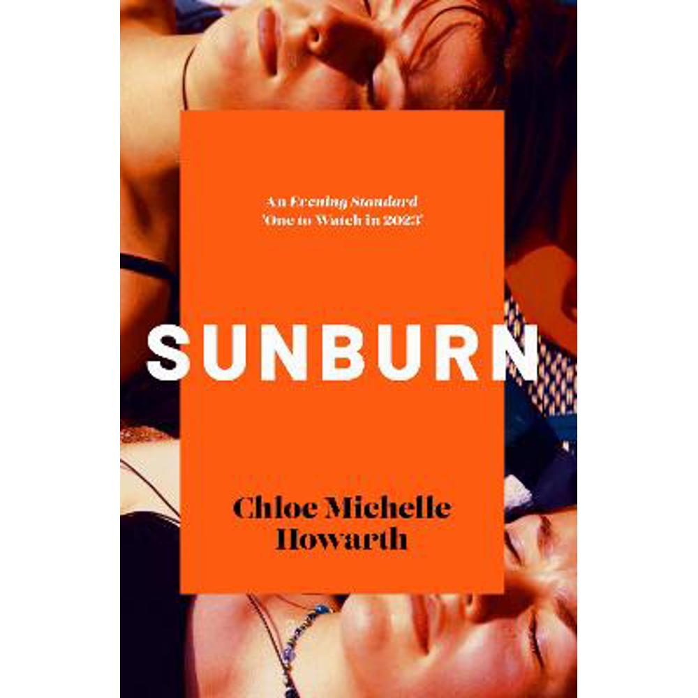 Sunburn: Shortlisted for the 2023 Nero Book Award for Debut Fiction (Paperback) - Chloe Michelle Howarth